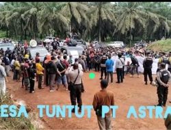 *Richard William Dampingi Warga Di 3 Desa Tuntut PT.Astra*