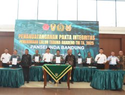Irdam III/Slw Pimpin Penandatanganan Pakta Integritas Catar Akademi TNI 2025 di Bandung
